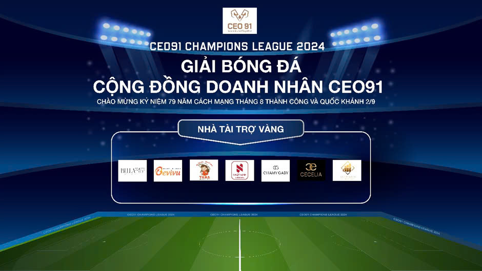 CEO91 Champions League 2024: Vinh danh 7 nhà tài trợ vàng